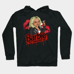 Barbie Eat Your Heart Out Hoodie